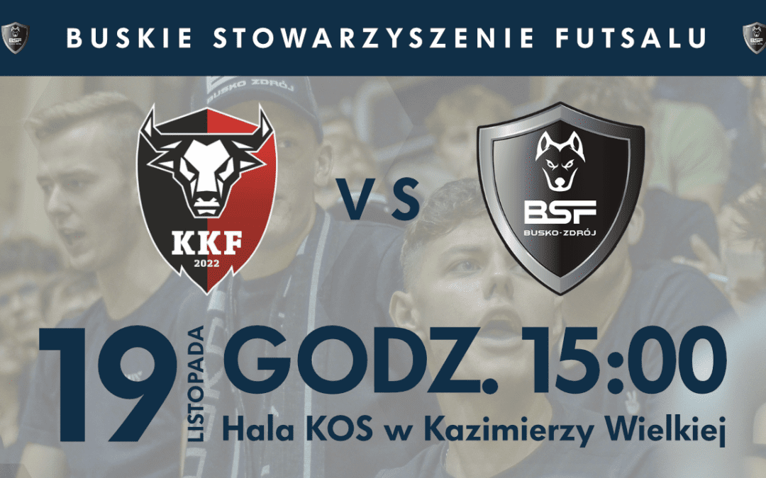 BSF Busko-Zdrój – KKF Caffaro Global System Kazimierza Wielka już w tą niedzielę!