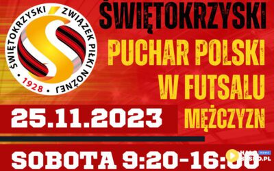 Już w tą sobotę Świętokrzyski Puchar Polski w Futsalu Mężczyzn w Wiślicy!