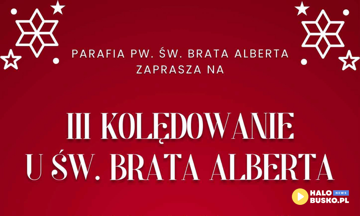 III Kolędowanie u Świętego Brata Alberta