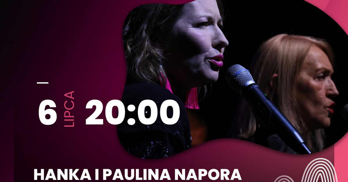 Koncert Pauliny i Hanki Napory