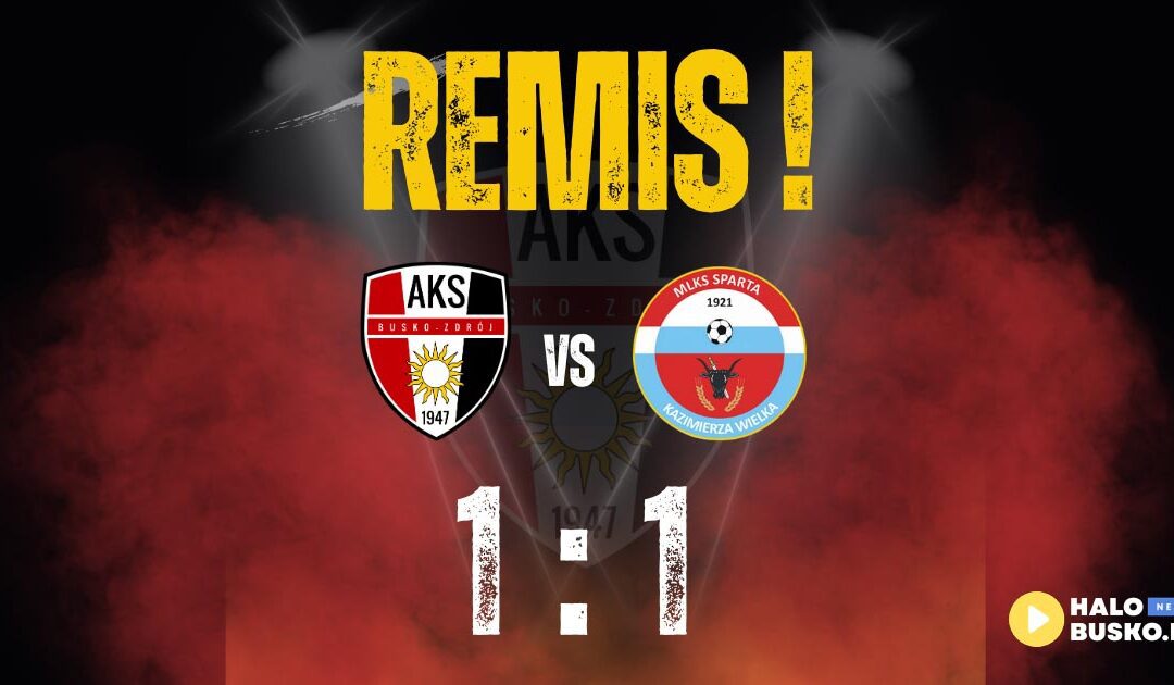 AKS 1947 Busko-Zdrój remisuje w ostatnim sparingu przeciwko Sparcie Kazimierza Wielka