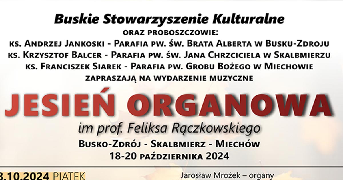 Jesień Organowa 2024 w Busku-Zdroju, Skalbmierzu i Miechowie