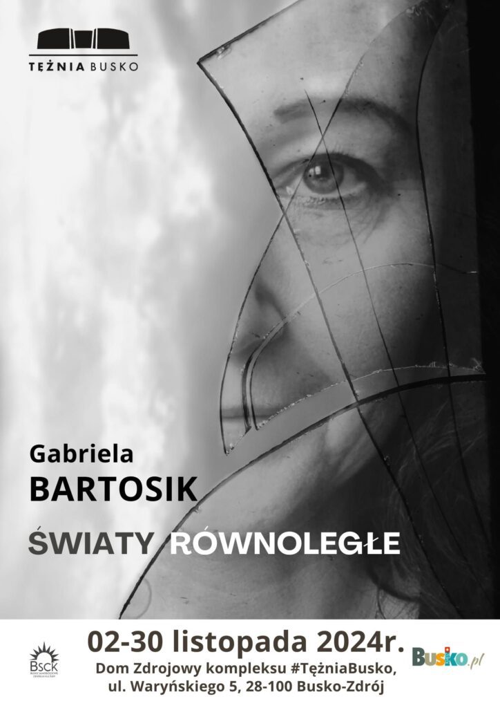 wystawa światy równoległe Gabrieli Bartosik w Busku-Zdroju