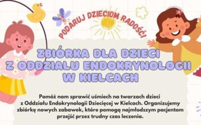 Podaruj dzieciom radość – zbiórka dla oddziału Endokrynologii Dziecięcej w Kielcach!