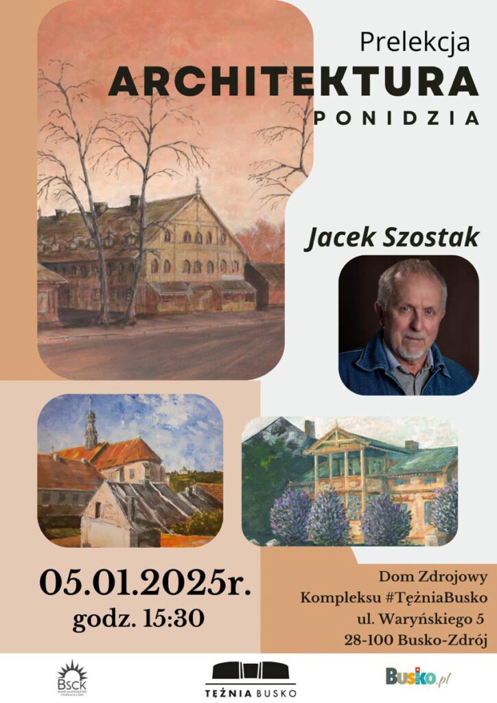 prelekcja architektura ponidzia jacka szostaka