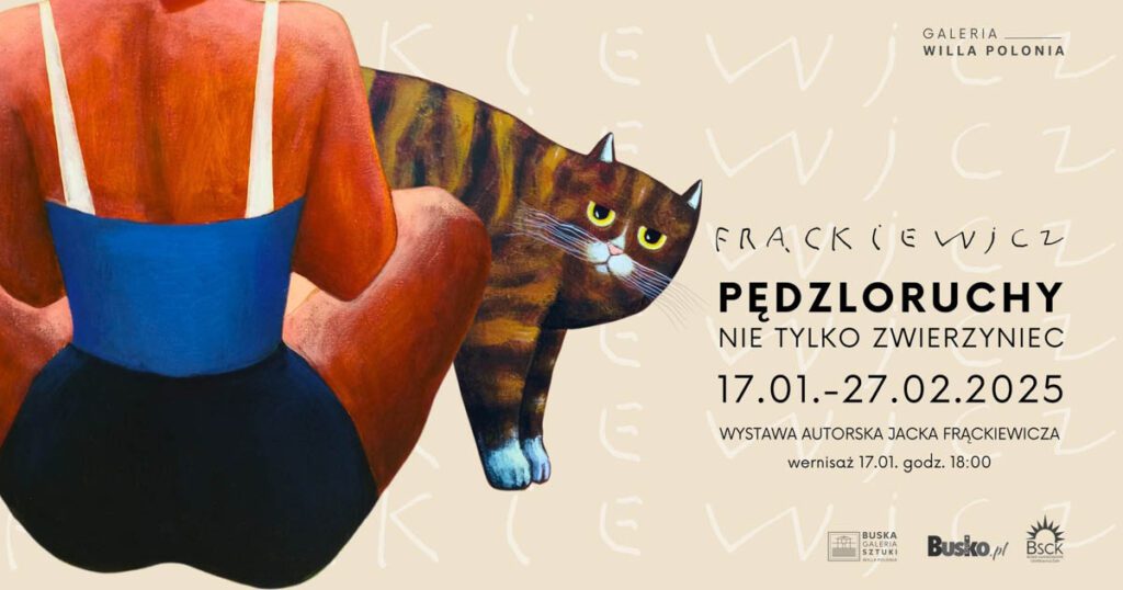 wystawa pędzloruchy nie tylko zwierzyniec jacka frąckiewicza