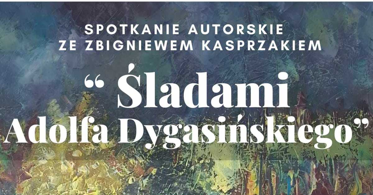śladami adolfa dygasińskiego busko-zdrój