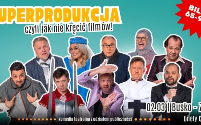 „Superprodukcja” w Busku-Zdroju – interaktywny spektakl, który rozbawi do łez!