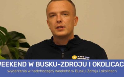 Weekend w Busku-Zdroju – wydarzenia w okolicy Buska-Zdroju (VIDEO)