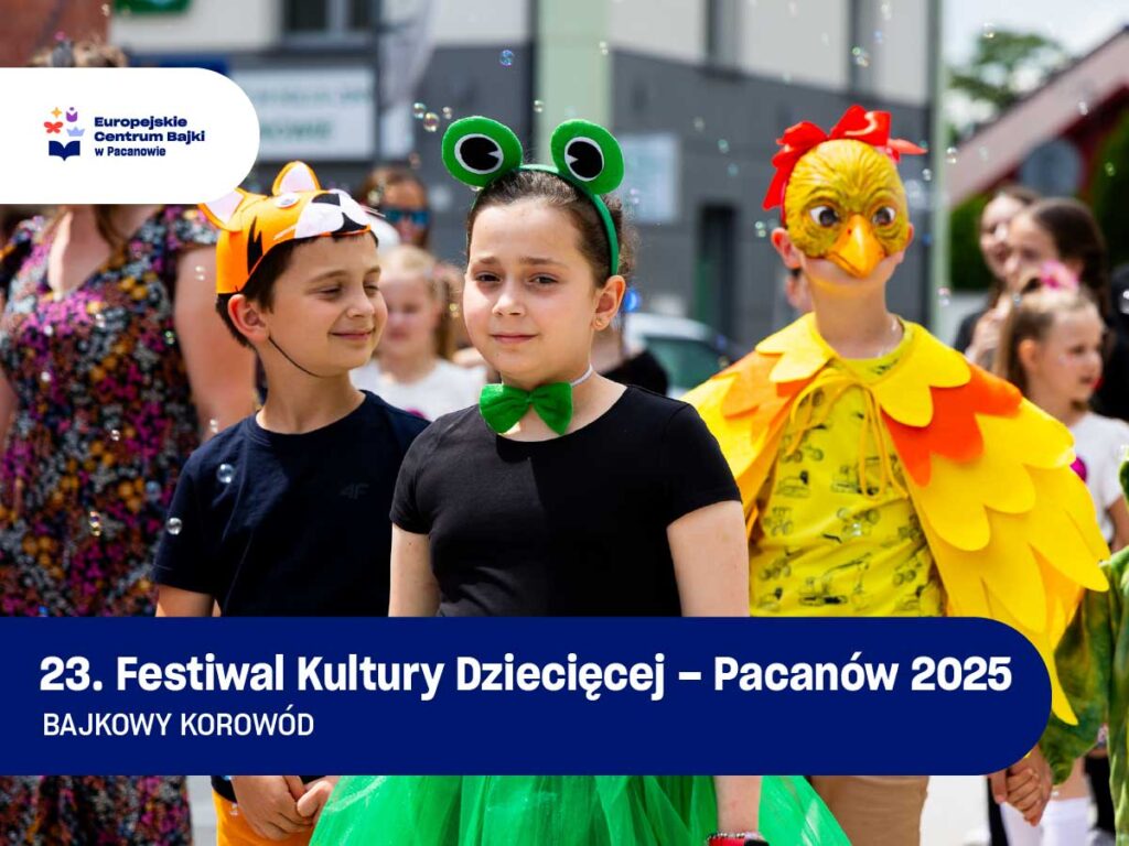 23. festiwal kultury dziecięcej w pacanowie