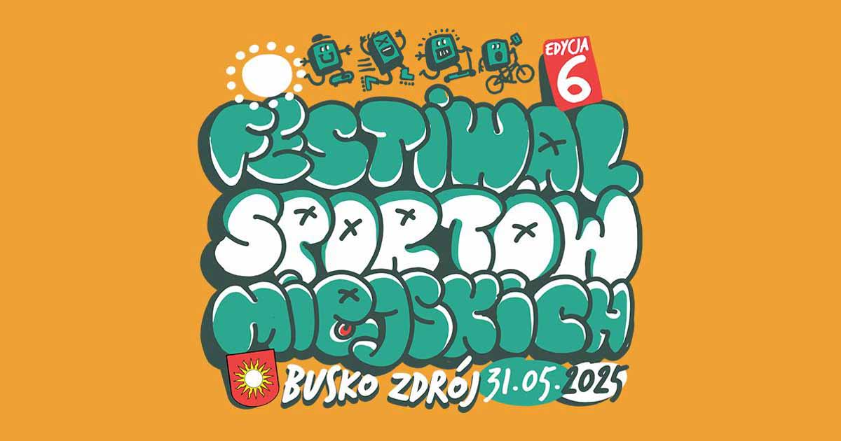 6. festiwal sportów miejskich w busku-zdroju