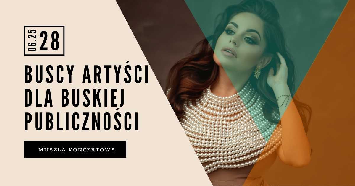buscy artyści dla buskiej publiczności
