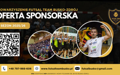 Zostań częścią sportowego sukcesu – Futsal Team Busko-Zdrój zaprasza sponsorów na sezon 2025/26!