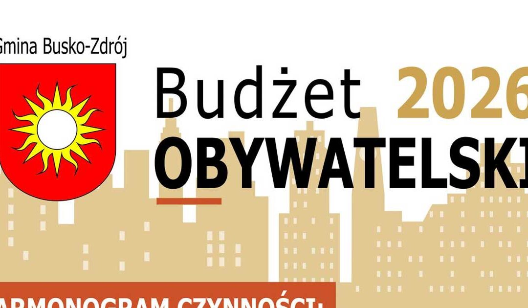 Rusza nabór projektów do Budżetu Obywatelskiego 2026 w Busku-Zdroju!