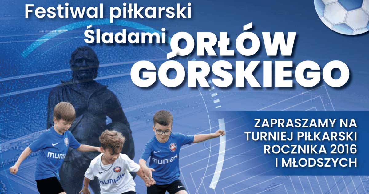 festiwal piłkarski śladami orłów górskiego w busku-zdroju