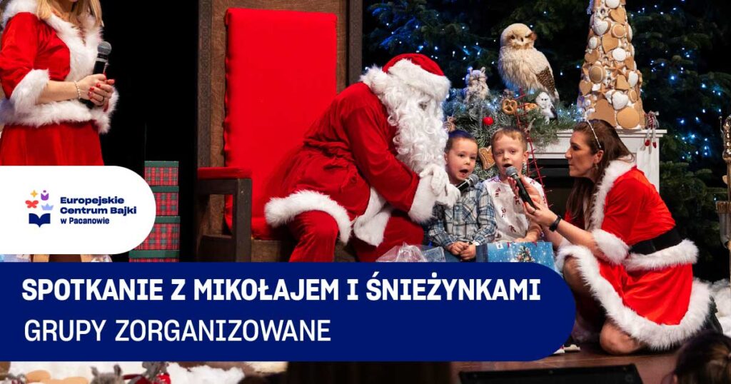 spotkanie z mikołajem w centrum bajki w pacanowie dla grup zorganizowanych