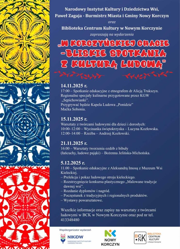 W korczyńskiej chacie. Bliskie spotkania z kulturą ludową w Nowym Korczynie