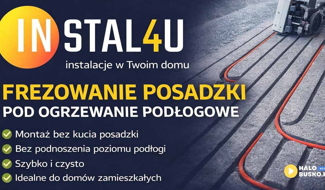 Jak zamontować podłogówkę bez podnoszenia podłogi? Zobacz rozwiązanie Instal4u z Buska-Zdroju.