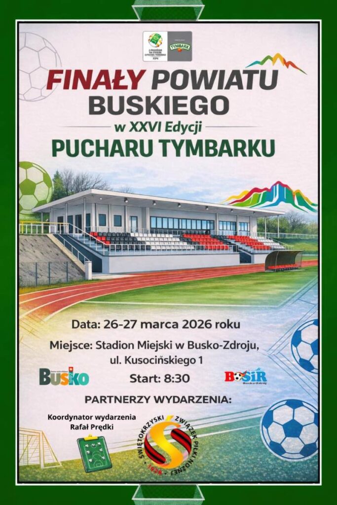 finały powiatowego pucharu tymbarku w busku-zdroju