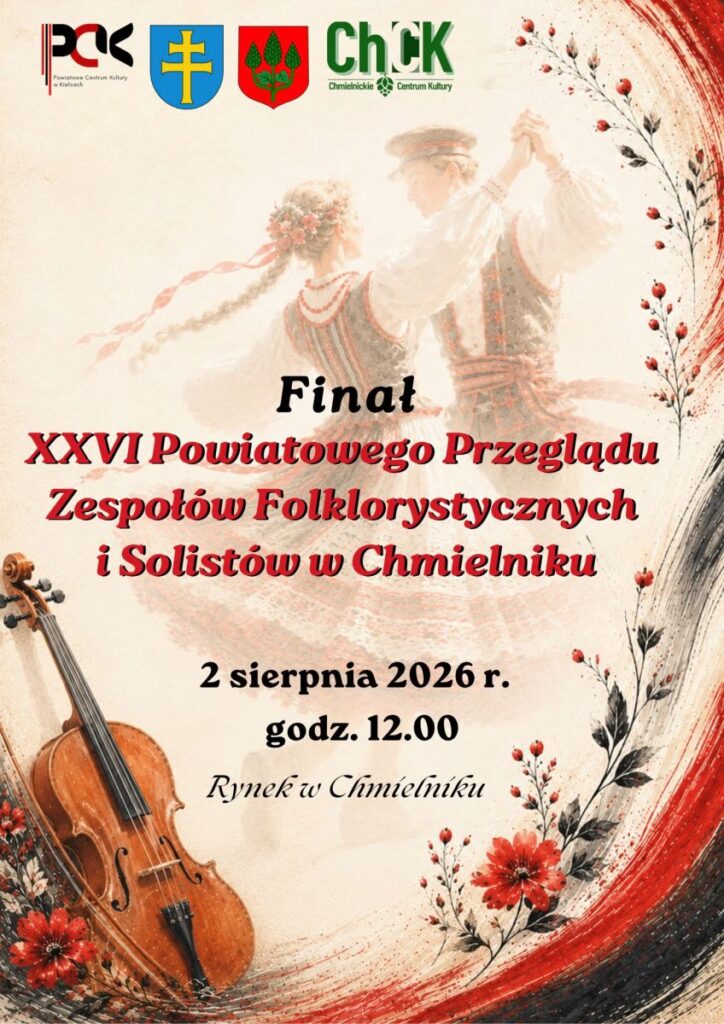finał Finał XXVI Powiatowego Przeglądu Zespołów Folklorystycznych i Solistów w Chmielniku