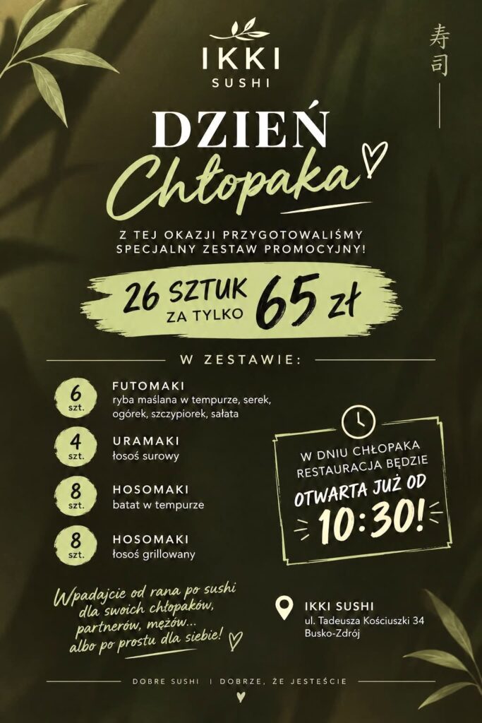 dzien chlopaka w ikki sushi w busku zdroju