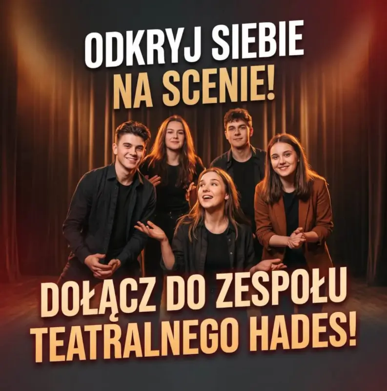 hades Zespół Teatralny HADES prowadzi nabór na nowy sezon