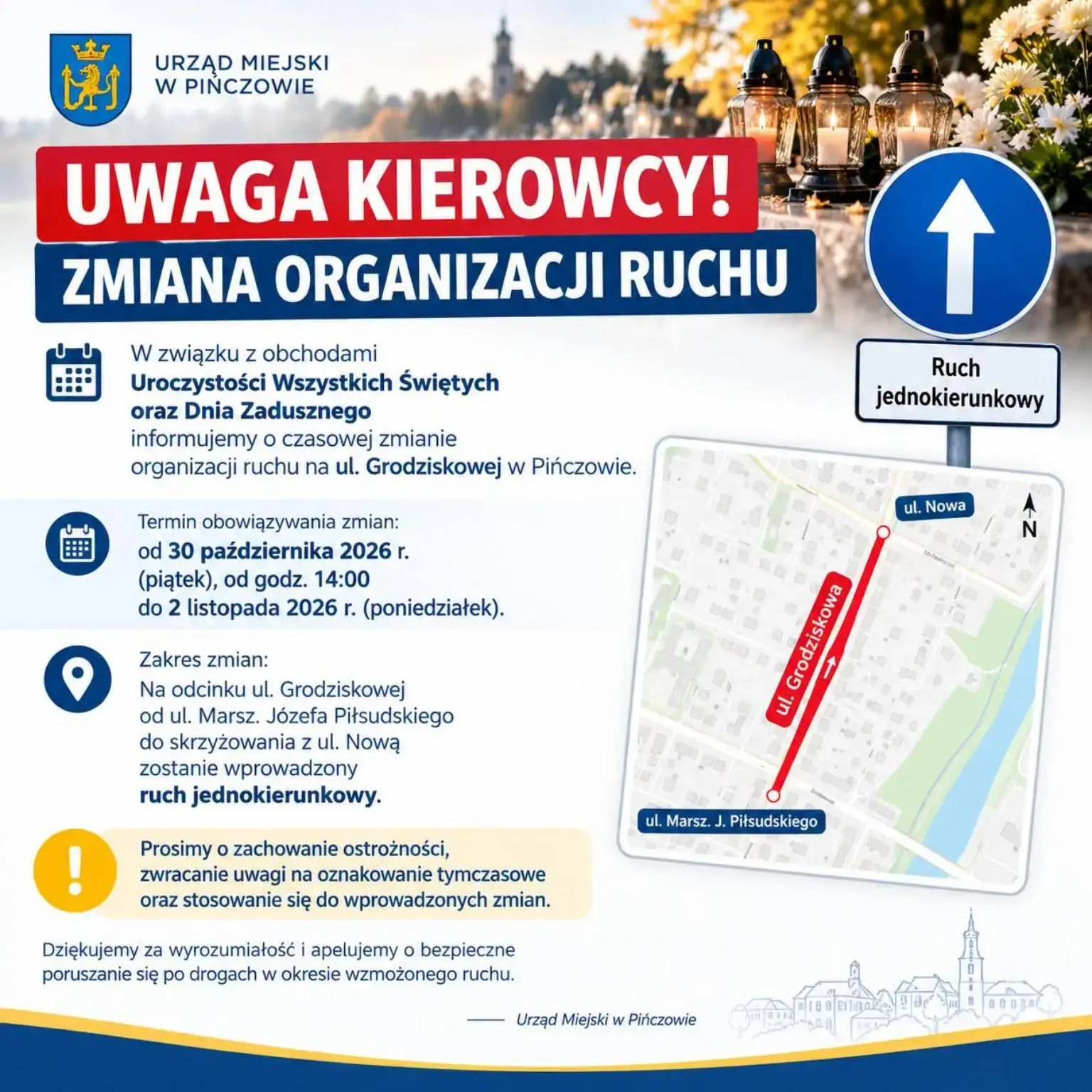 zmiana organizacji ruchu w Pińczowie Plakat Urzędu Miejskiego w Pińczowie dotyczący ruchu jednokierunkowego na ulicy Grodziskowej